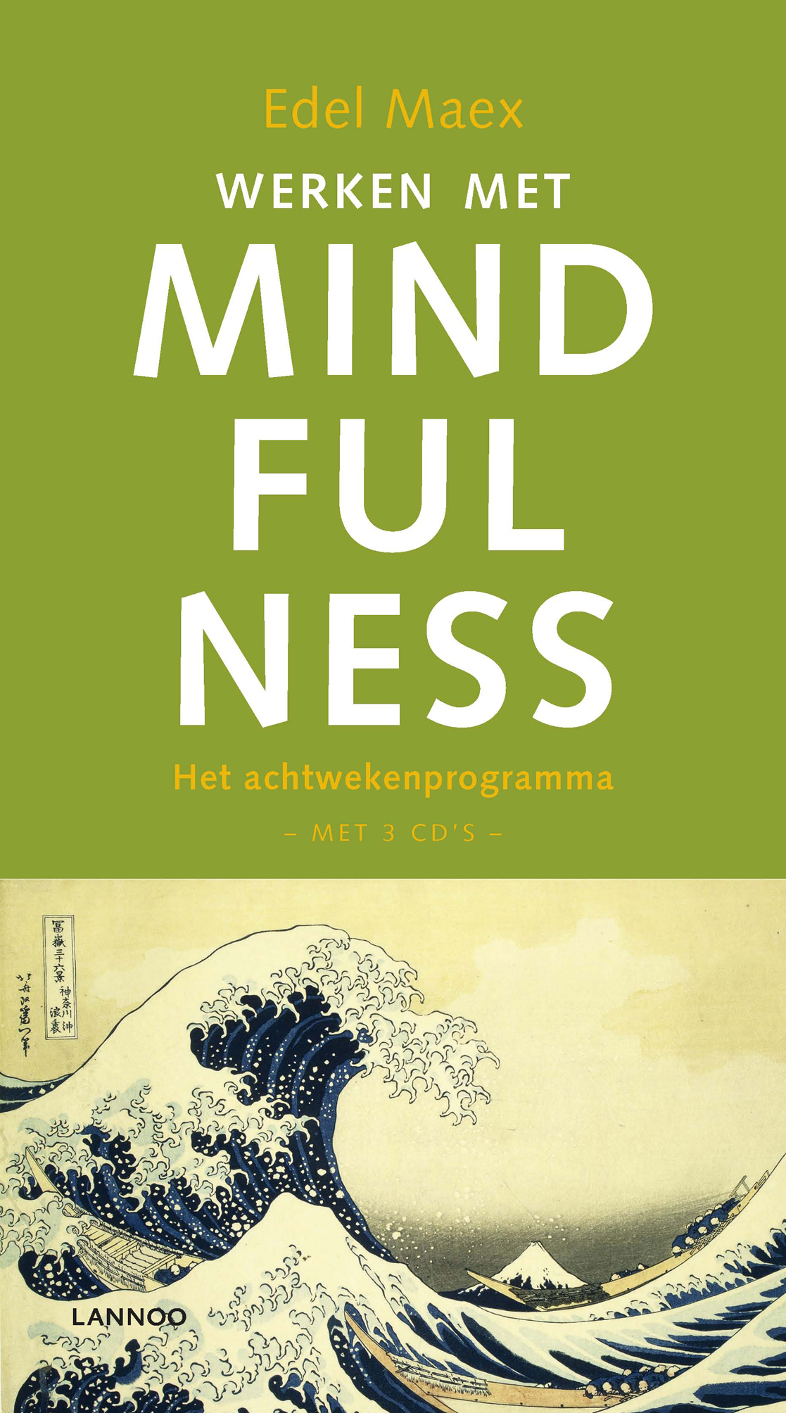 Hijgend spijsvertering vergaan Werken met mindfulness (incl. 3 cd's) | Uitgeverij Lannoo