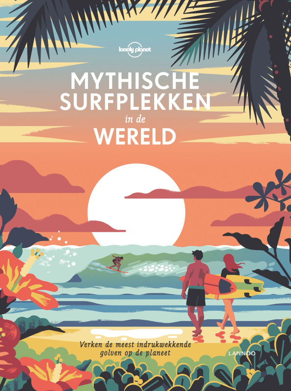 Mythische surfplekken in de wereld lonely planet